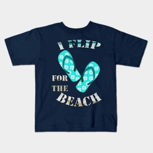 Summer Vacation Shirts I Flip For The Beach Fun Gift Kids T-Shirt